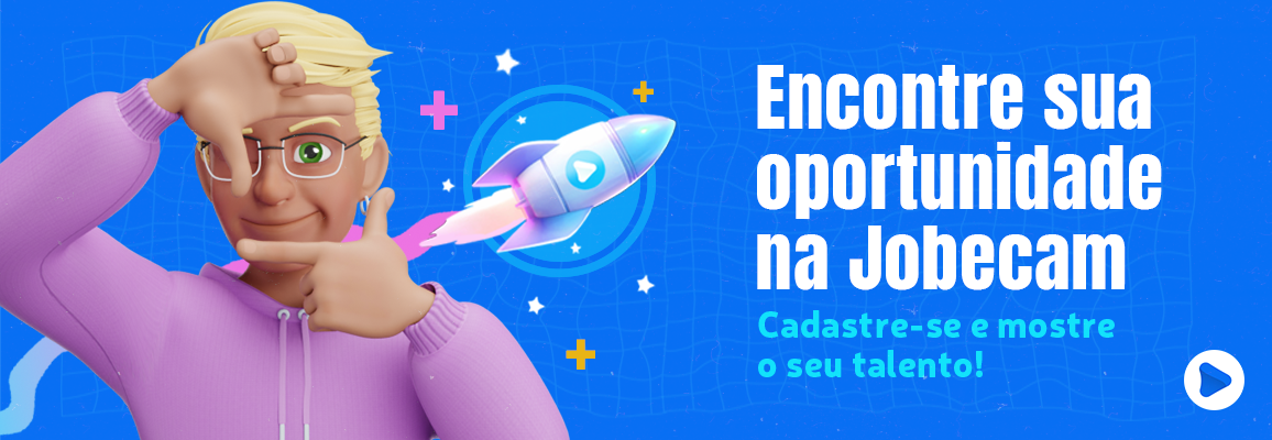 Anúncio da empresa Jobecam com o seguinte texto: encontre sua oportunidade na Jobecam. Cadastre-se e mostre o seu talento!